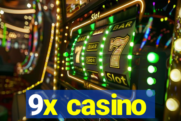 9x casino